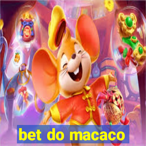 bet do macaco